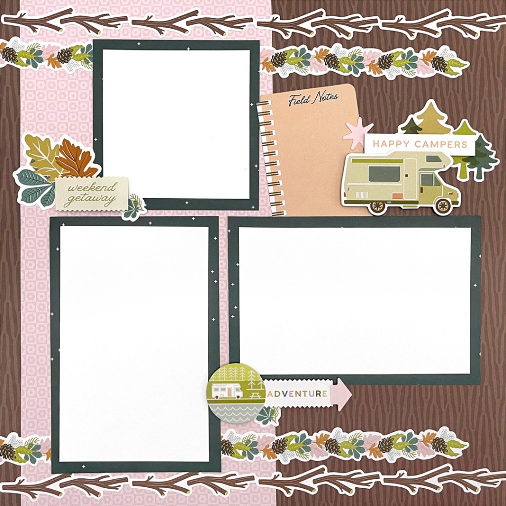 Set Up Camp layout idea with three photo placeholders, border stickers and layered embellishments.