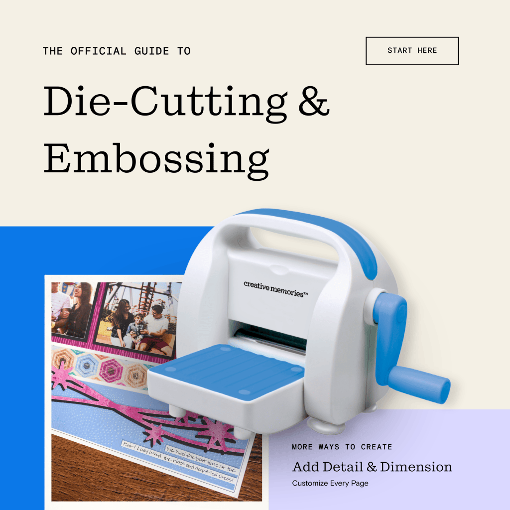 The Official Guide to Creative Memories Die-Cutting & Embossing