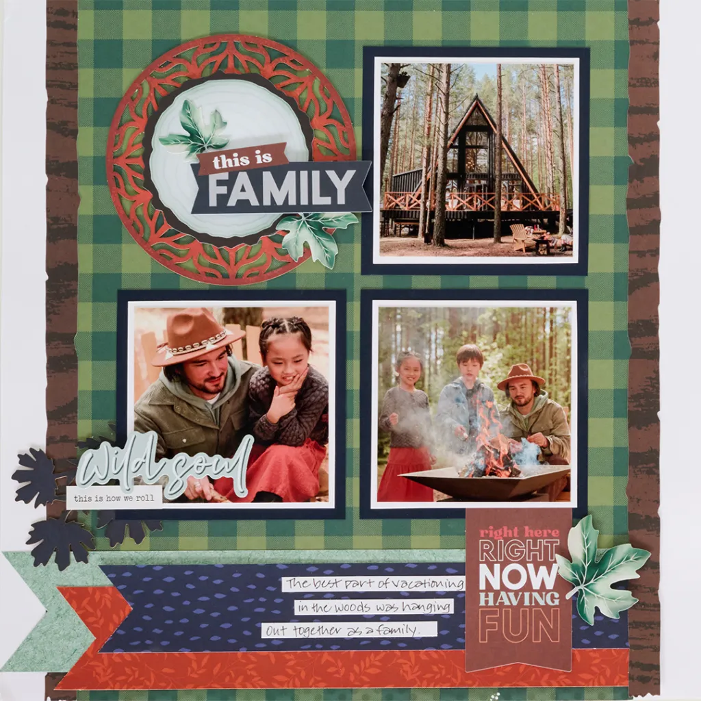 A scrapbook page featuring four photos related to family outdoor activities. The top left shows a man with a cowboy hat and a child, the top right features a wooden cabin in the woods, the bottom left has a close-up of a girl and a man, and the bottom right depicts children gathered around a campfire. Decorative elements include leafy graphics and text highlighting themes of family and fun.