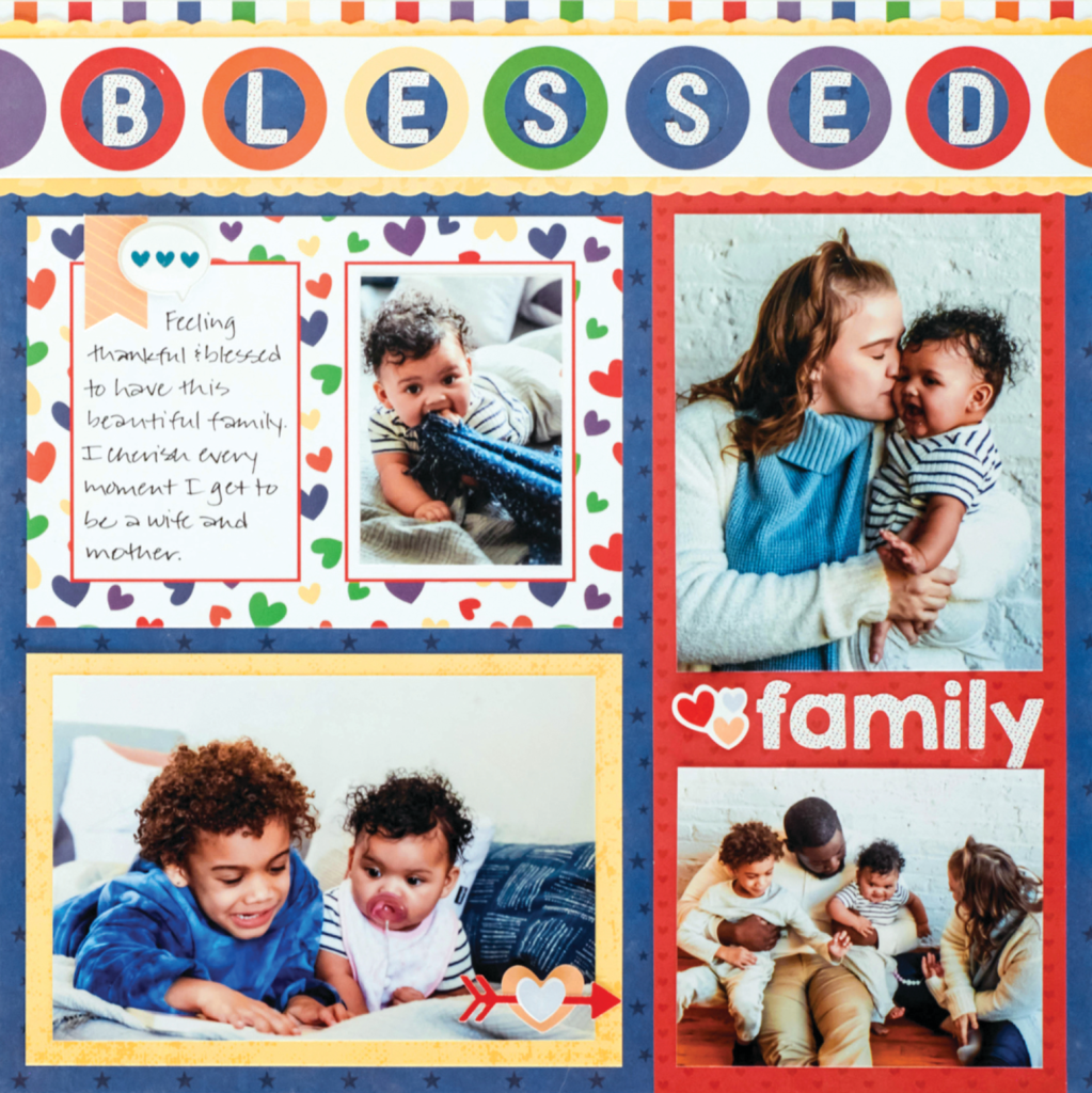 A colorful scrapbook page titled 'Blessed' featuring family photos. Includes a baby playing with a blanket, a mother kissing her child, siblings engaged in a playful activity, and a family portrait, all surrounded by heart decorations.